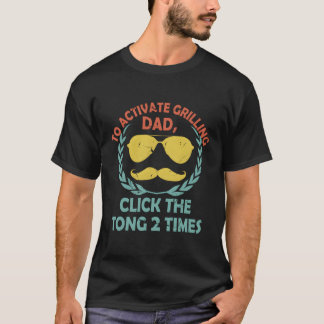 グリリングパパクリックザトンことわざ胡をアクティブにする Tシャツ