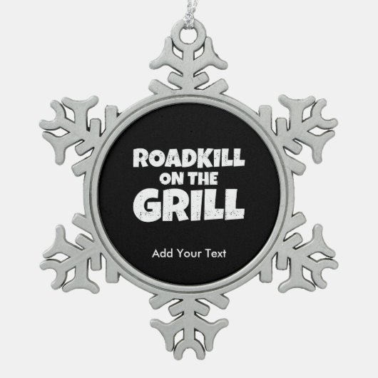 グリルのRoadkill -おもしろいなBBQのパーティー スノーフレークピューターオーナメント (正面)