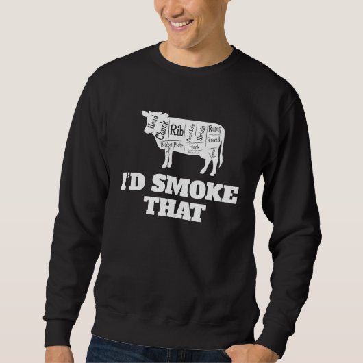 グリル料理の達人キング I'd Smoke That スウェットシャツ (正面)