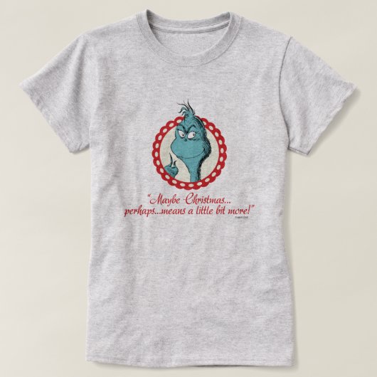 グリンチ|クリスマスって・・・ねぇ? Tシャツ (デザイン正面)