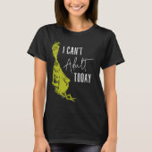 グリンチ | 今日は大人になれない Tシャツ  ジョークグッズ (正面)