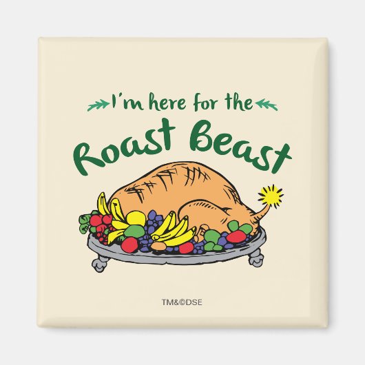 グリンチ | I'm Here for the Roast Beast 引用 マグネット (正面)