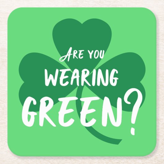 グリーンを着て?シャムロックセントパトリックの日パーティー スクエアペーパーコースター (正面)