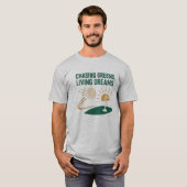 グリーンを追い求め、生きる夢のゴルフやる気を起こさせる Tシャツ (正面フル)