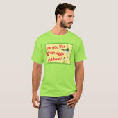グリーンエッグス・アンド・ハムはお好きですか？ Tシャツ (正面フル)