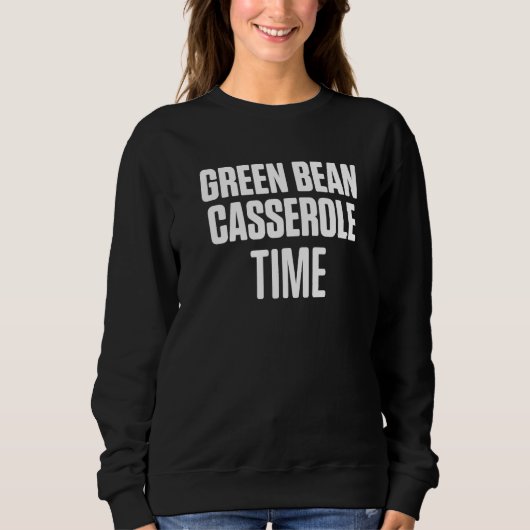 グリーンビーンカセロールサンクスギビングパーティー4 スウェットシャツ (正面)