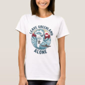 グリーンランドに干渉するな Tシャツ (正面)