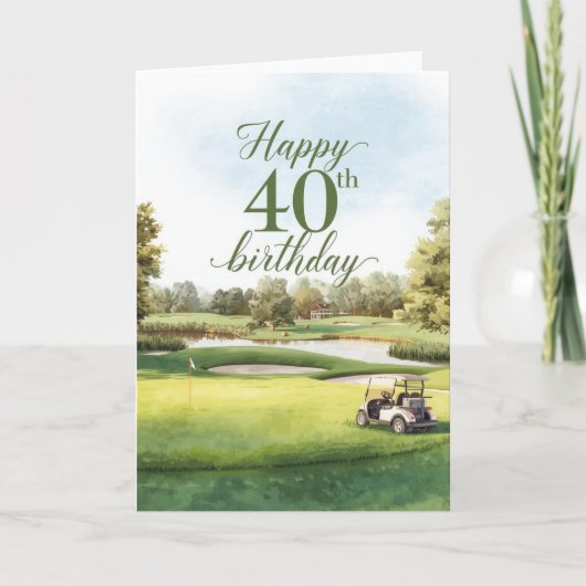グリーン上のゴルフカートで40歳の誕生日を祝おう カード (正面)