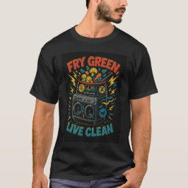 グリーン野菜を揚げて、クリーンな暮らし Tシャツ