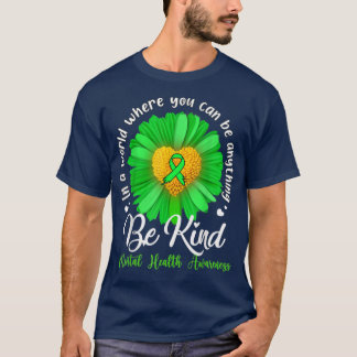 グリーン・ヒマワリ・ビー・カインド メンタルヘルス・アウェアネス・スー Tシャツ