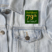 グリーン、フェイク金ゴールド79番目の誕生日、名前をカスタムする付き 缶バッジ (インサイチュ)