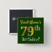 グリーン、フェイク金ゴールド79番目の誕生日、名前をカスタムする付き 缶バッジ (正面&裏面)