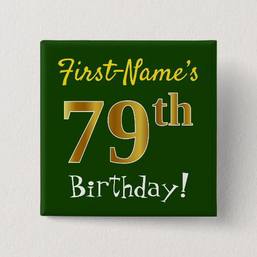 グリーン、フェイク金ゴールド79番目の誕生日、名前をカスタムする付き 缶バッジ (正面)