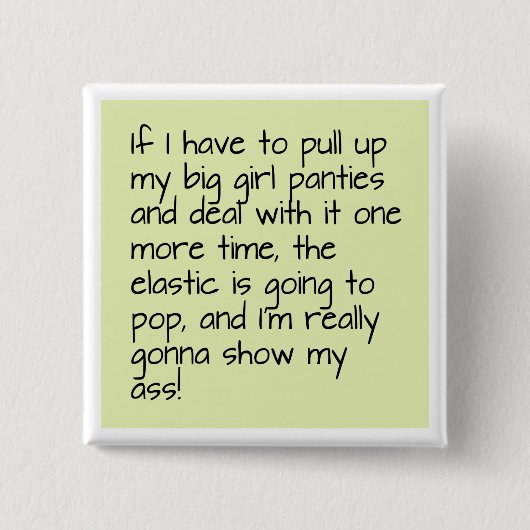 グリーン·プット·オン·ビッグ·ガール·パンティ·ワード·ことわざ·バッジ 缶バッジ (正面)