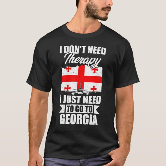 グルジアに行く必要のあるセラピーは必要ない Tシャツ (正面)