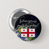 グルジ話ア語は？グルジア語。国旗と地球 缶バッジ (正面&裏面)