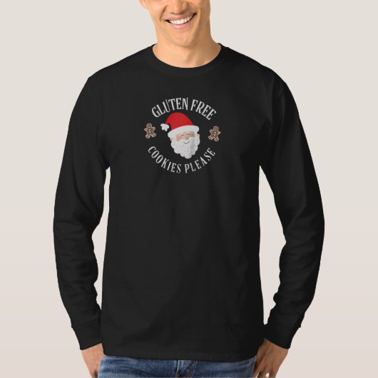 グルテンフリーのクリスマスクッキーPlease Santa Claus C Tシャツ (正面)