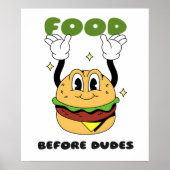 グルメおもしろい- Food Before Dudes Wall Art Poster ポスター (正面)