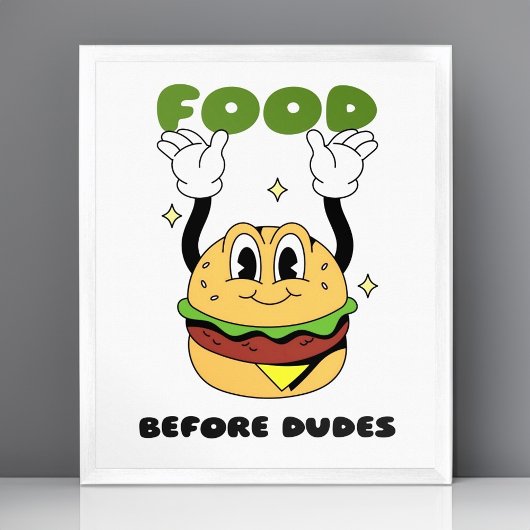 グルメおもしろい- Food Before Dudes Wall Art Poster ポスター