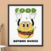 グルメおもしろい- Food Before Dudes Wall Art Poster ポスター