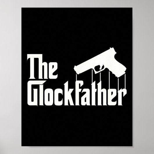 グルロックファーザー I 面白い銃愛好家 ポスター (正面)