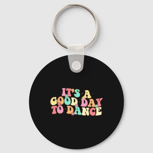 グルービーダンサーの踊りを踊るのはいい日おもしろいだ キーホルダー (正面)