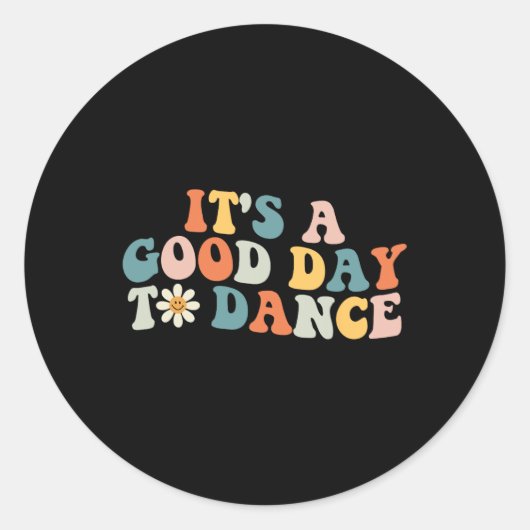 グルービーダンサーの踊りを踊るのはいい日おもしろいだ ラウンドシール (正面)