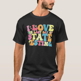 グルービー 私は州の試験の最終日を愛してる 試験 Tシャツ