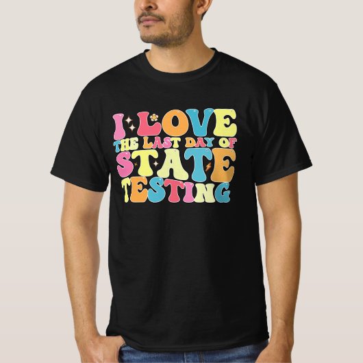 グルービー 私は州の試験の最終日を愛してる 試験 Tシャツ (正面)
