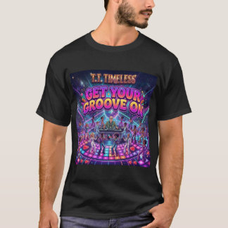 グルーブを楽しもうTシャツ Tシャツ