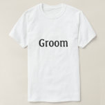 グルーミング Tシャツ<br><div class="desc">フロントに文字で「新郎」と言うシャツは、リハーサルや結婚バチュラーパーティに適している</div>