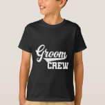 グルームクルーのグルームスマン結婚バチュラーパーティのグループ Tシャツ<br><div class="desc">グルームクルーGroomsmanバチュラーパーティ結婚のグループマッチングT</div>
