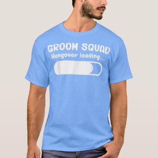 グルームスクワッドハングオーバーローディンググルームメンズバチェラーパ Tシャツ
