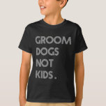 グルームドッグノキッズおもしろい犬ミーム Tシャツ<br><div class="desc">グルームドッグノキッズおもしろい犬ミーム</div>