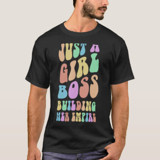 グルーヴィー 私はただの女の子ボス、私の帝国を築いている 氏 Tシャツ