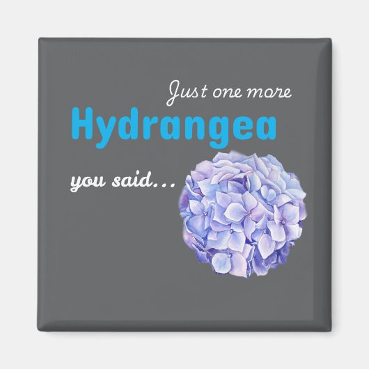 グレイのあじさいマグネット - Just One More Hydrangea マグネット (正面)