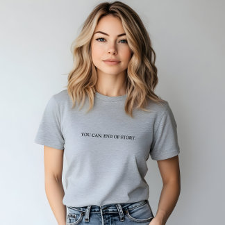 グレイスタイリッシュに出来る。ストーリーの最後のスローガン Tシャツ