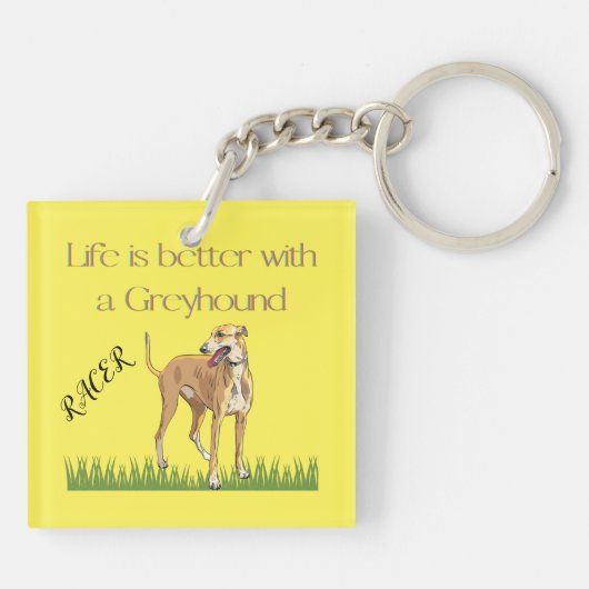 「グレイハウンドの方が人生は良い」キーチェーン。 キーホルダー (裏面)