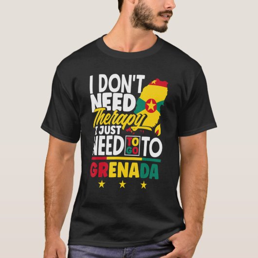 グレナダ・グレナディアン私はグレナダに行く必要がある Tシャツ (正面)