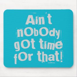 グレーは誰もそ得れには時間がない マウスパッド