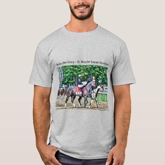 グレーを制す - D. ウェイン・ルーカス (調教師) Tシャツ (正面)