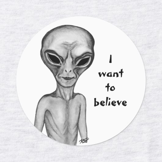 グレーエイリアン、私はしたい信じ ラベル (デザイン1)