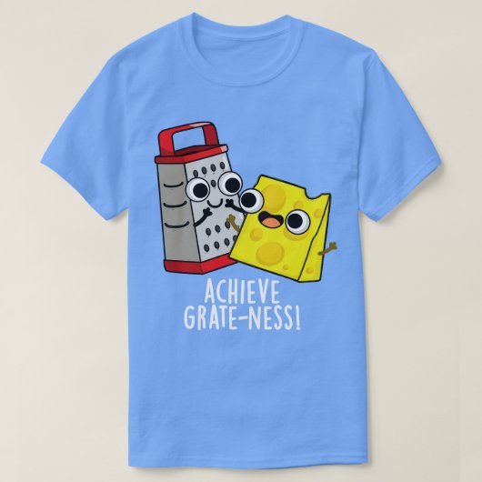 グレーティースチーズパおもしろいンを達成する Tシャツ (デザイン正面)