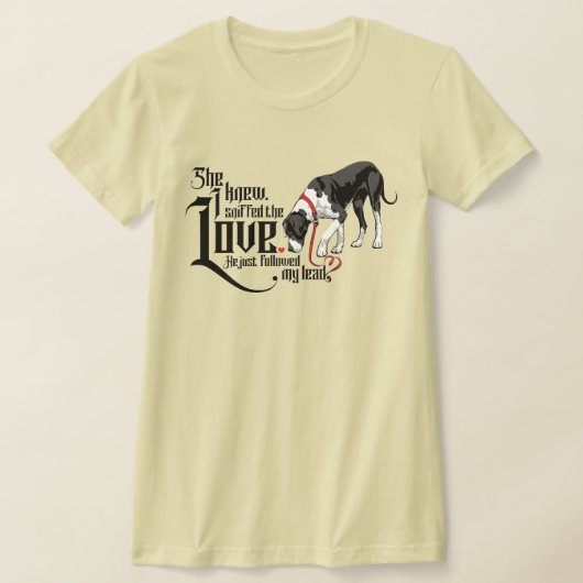 グレートデーンとその証拠、愛はそこにある Tシャツ (レイダウン)