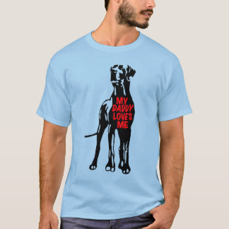 グレートデーンTシャツ マイダディーラブズミー Tシャツ