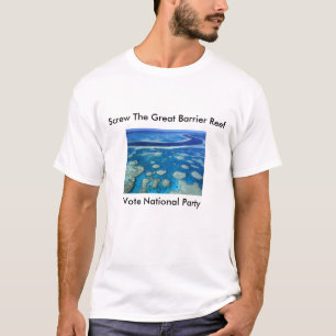 グレート・バリア・リーフは、素晴らしい障壁を…ねじで締めます Tシャツ