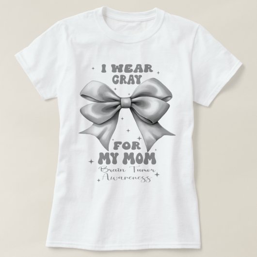グレーボウ脳腫瘍I衣服グレー母のために Tシャツ (デザイン正面)