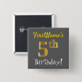 グレー、フェイク金ゴールド第5誕生日、名前をカスタムする付き 缶バッジ (正面&裏面)