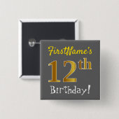グレー、フェイク金ゴールド12番目の誕生日、名前をカスタムする付き 缶バッジ (正面&裏面)