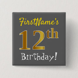 グレー、フェイク金ゴールド12番目の誕生日、名前をカスタムする付き 缶バッジ
